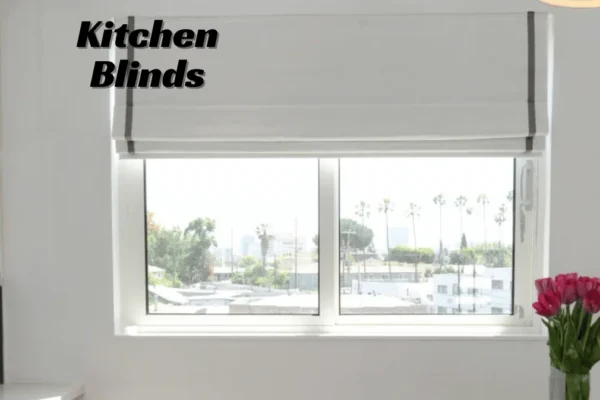 Kitchen Blinds for UK Homes: A Complete Guide to Practical Styles, Moisture Resistance, Privacy, Light Control & Easy Cleaning